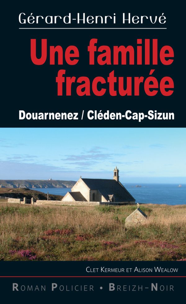une famille fracturée douarnenez/Cleder