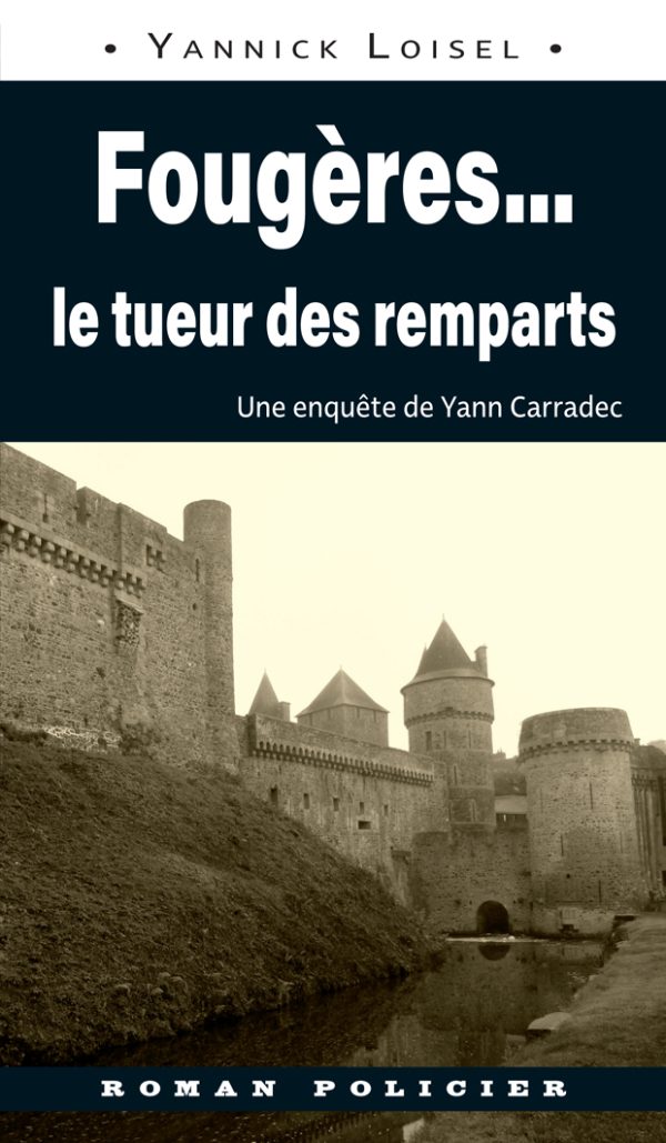 Fougères, le tueur des remparts